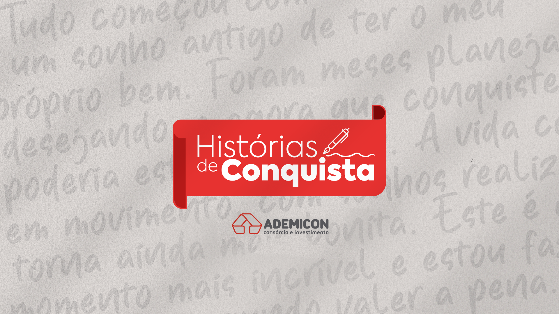 Ademicon anuncia série Histórias de Conquista